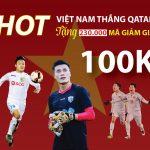 Mung U23 Viet Nam Chien Thang Tang Voucher 100 000 D Cho Nguoi Mua Hang Than Thiet 01