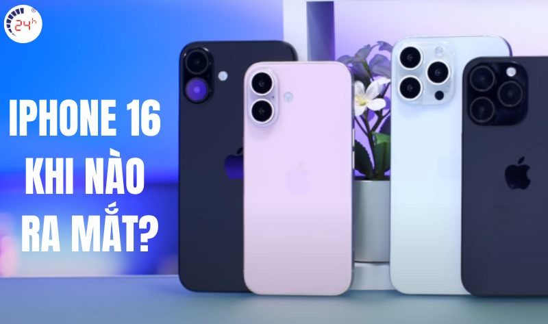 iphone 16 khi nào ra mắt